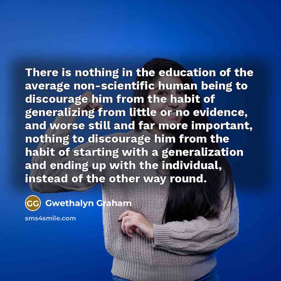 “There is nothing in the education of the average non-scientific…” quote by Gwethalyn Graham