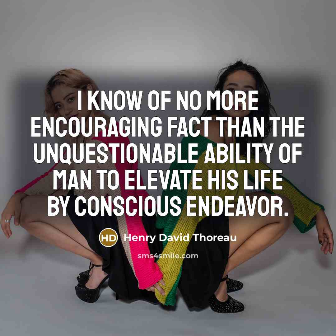 “I know of no more encouraging fact than the unquestionable…” quote by Henry David Thoreau
