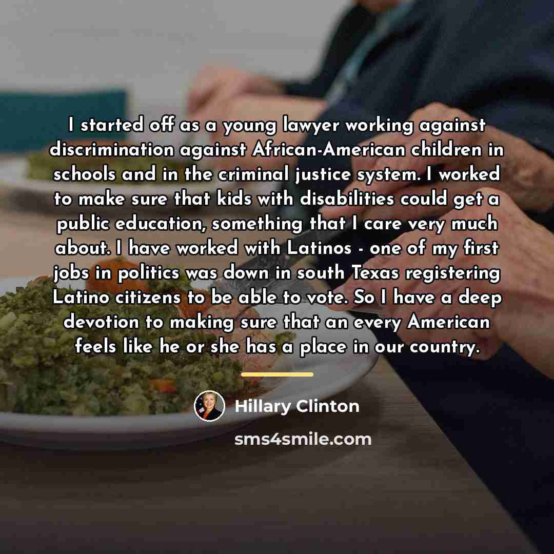 “I started off as a young lawyer working against discrimination…” quote by Hillary Clinton