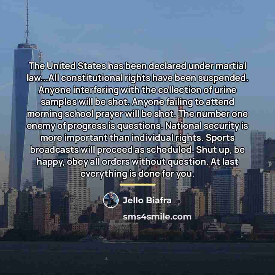 “The United States has been declared under martial law...All constitutional…” quote by Jello Biafra