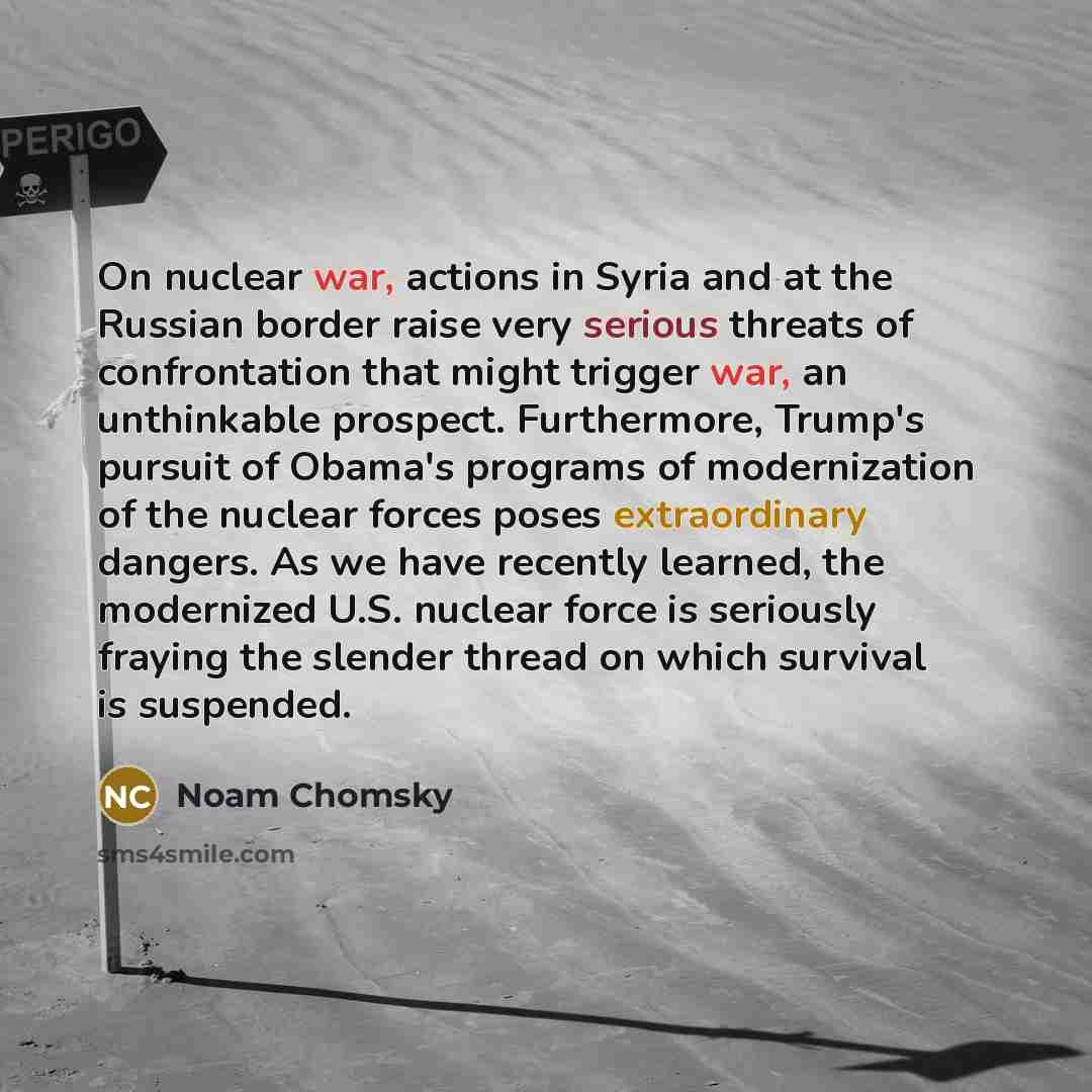 “On nuclear war, actions in Syria and at the Russian…” quote by Noam Chomsky
