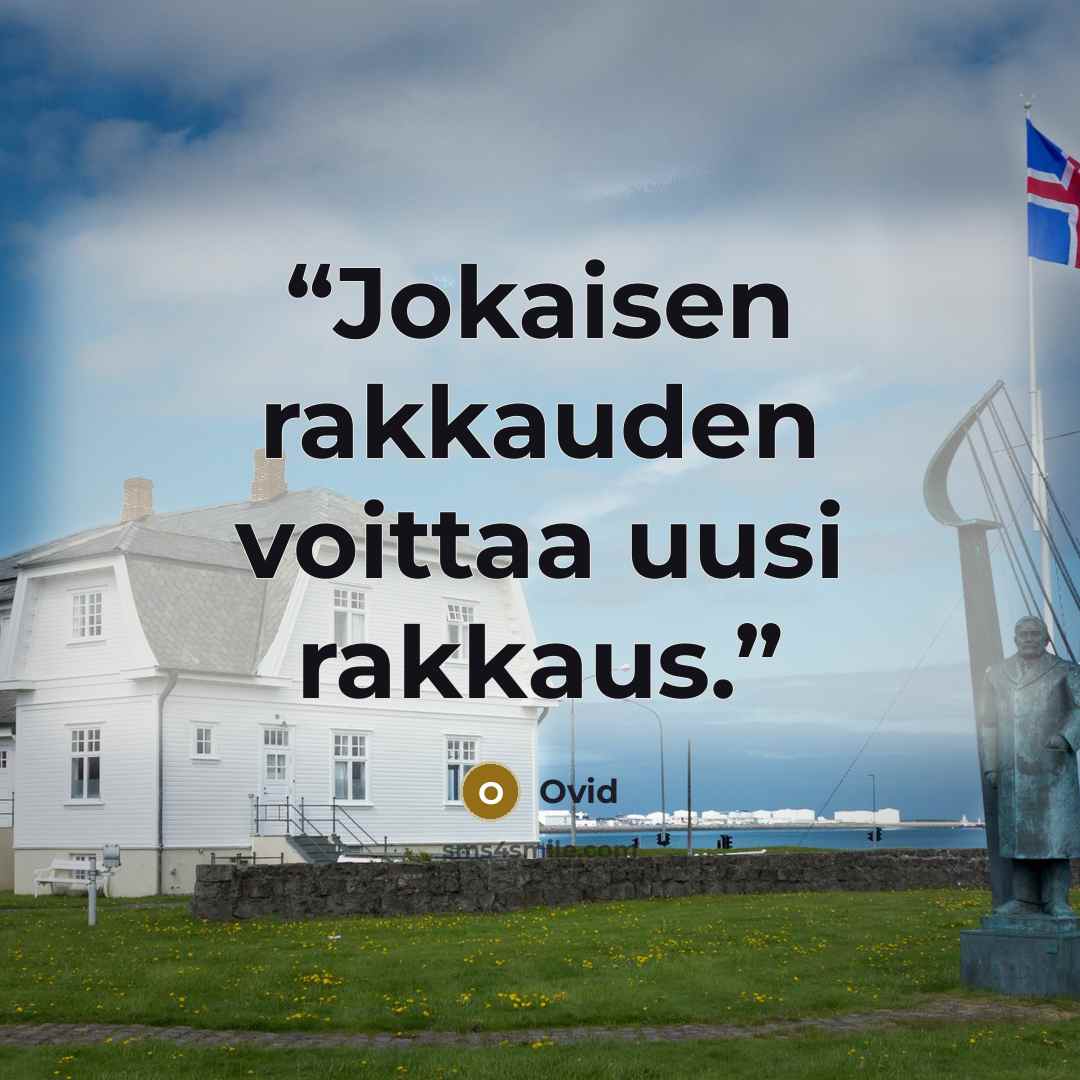 “Jokaisen rakkauden voittaa uusi rakkaus.” quote by Ovid