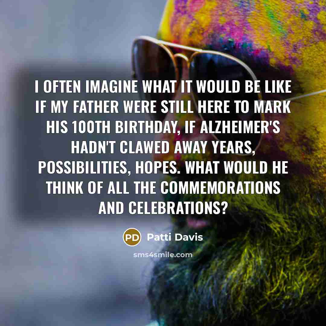 “I often imagine what it would be like if my…” quote by Patti Davis