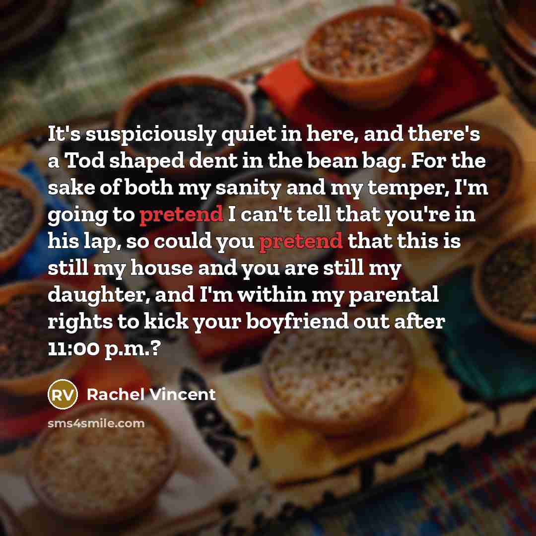 “It's suspiciously quiet in here, and there's a Tod shaped…” quote by Rachel Vincent