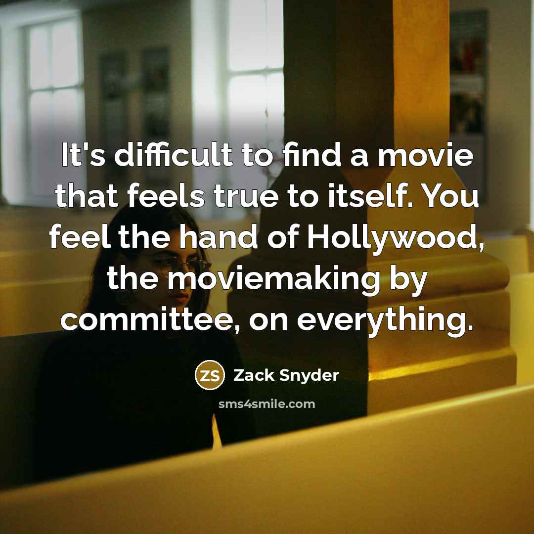 “It's difficult to find a movie that feels true to…” quote by Zack Snyder