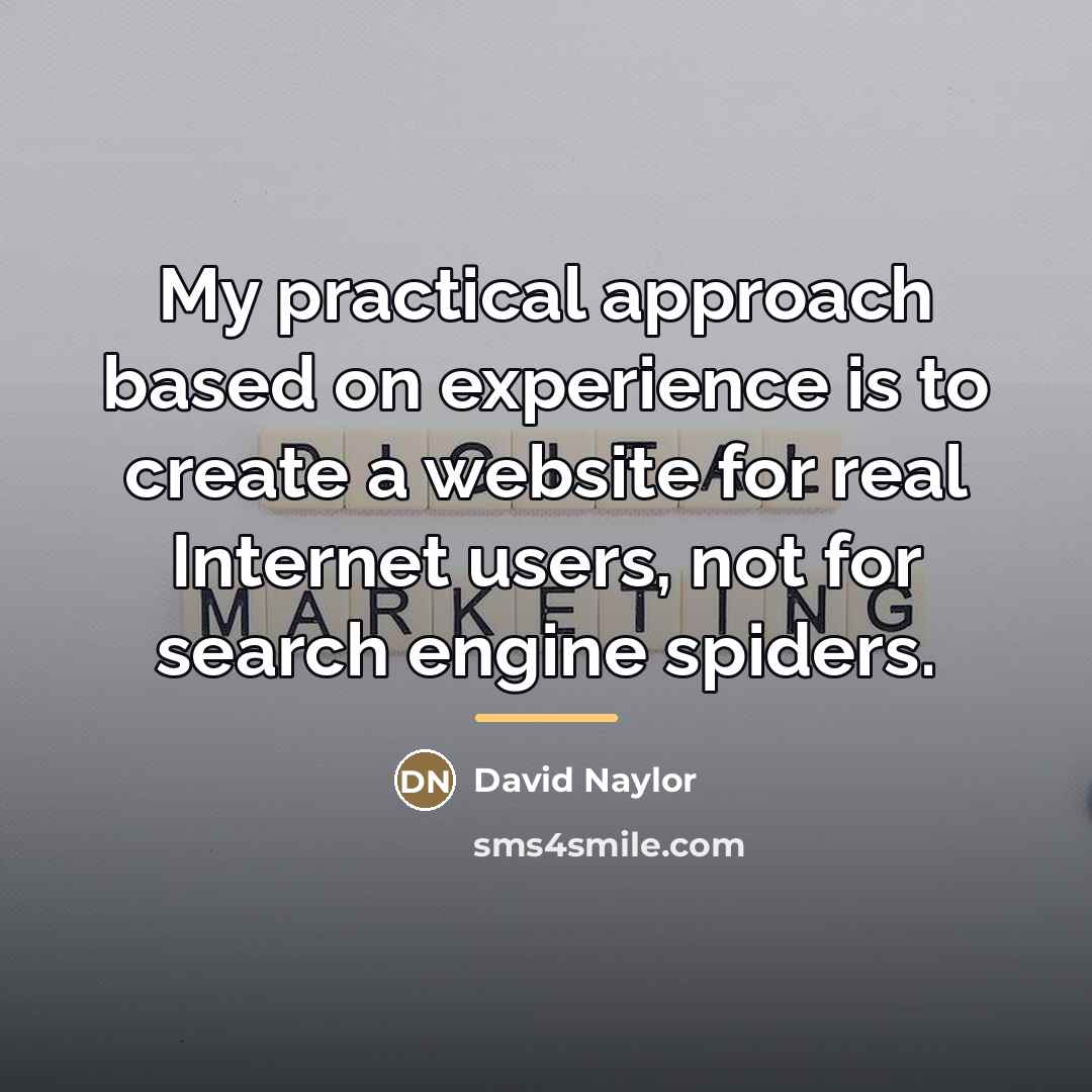“My practical approach based on experience is to create a…” quote by David Naylor