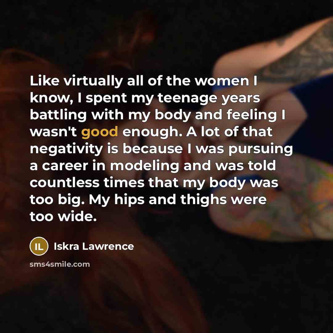 “Like virtually all of the women I know, I spent…” quote by Iskra Lawrence