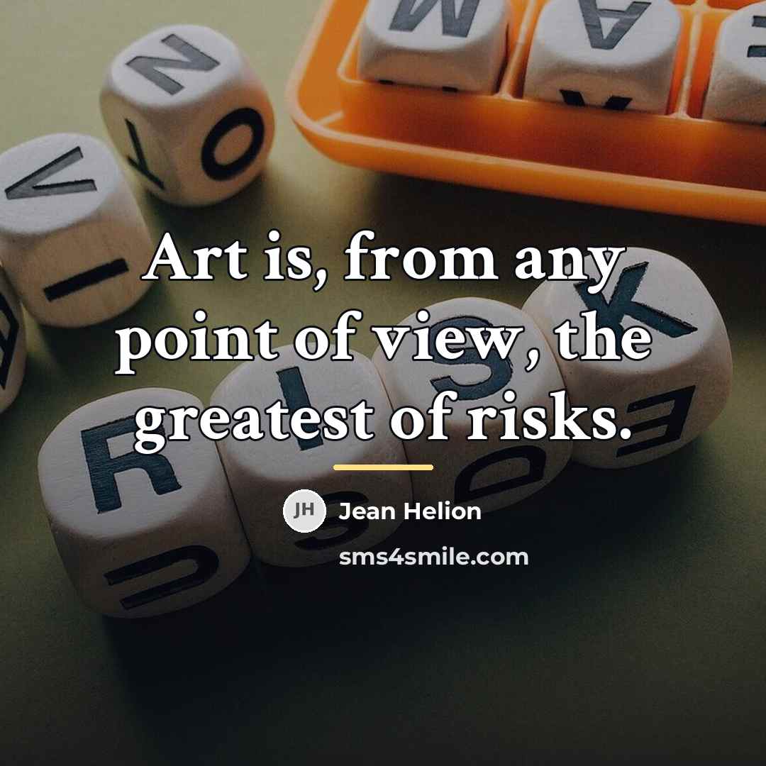 “Art is, from any point of view, the greatest of…” quote by Jean Helion