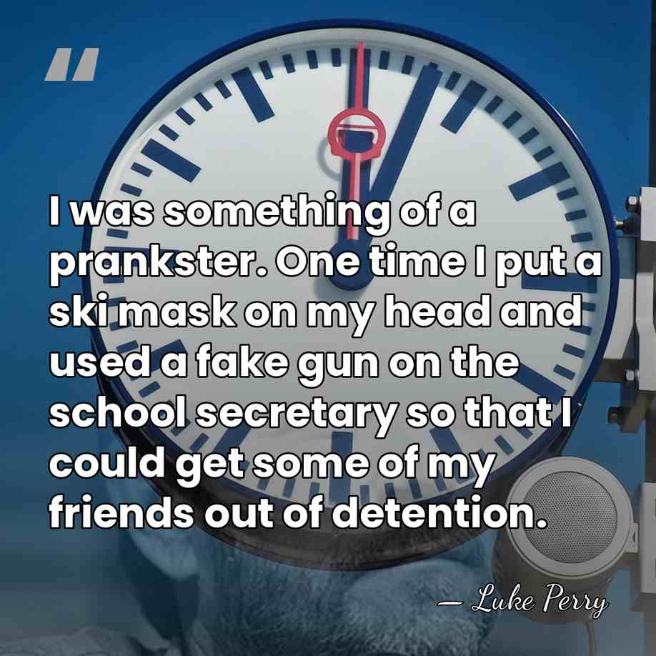 I was something of a prankster. One time I put a ski&hellip; - Luke Perry