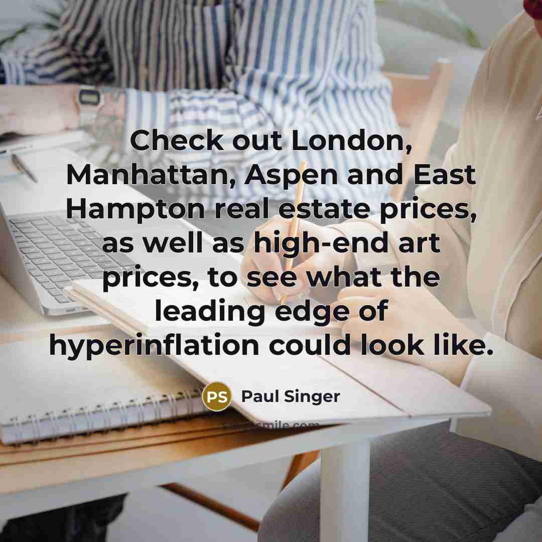 “Check out London, Manhattan, Aspen and East Hampton real estate…” quote by Paul Singer
