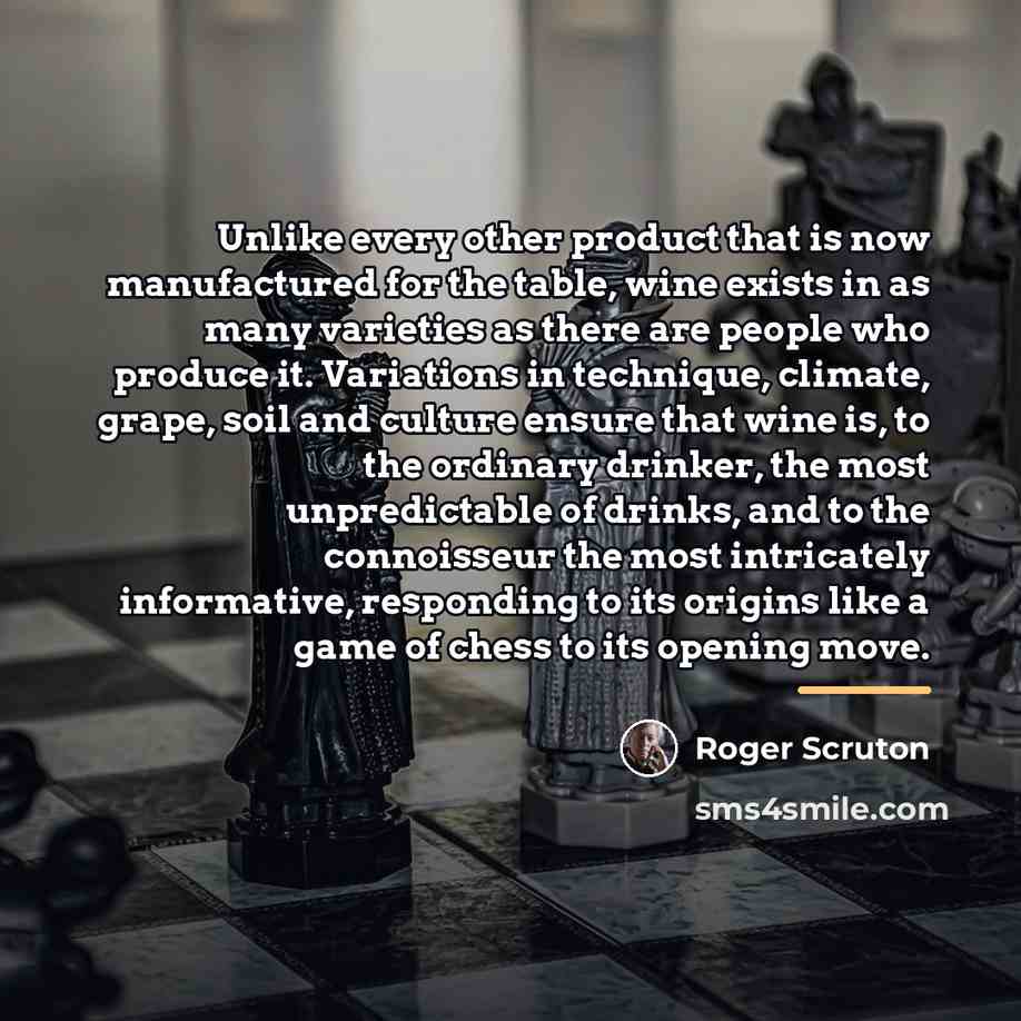 “Unlike every other product that is now manufactured for the…” quote by Roger Scruton