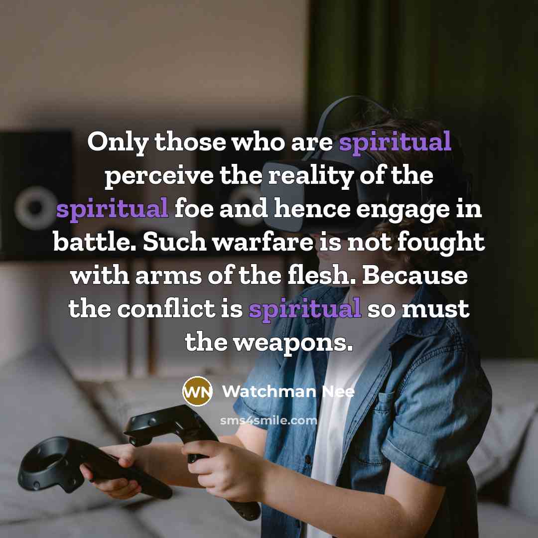 “Only those who are spiritual perceive the reality of the…” quote by Watchman Nee