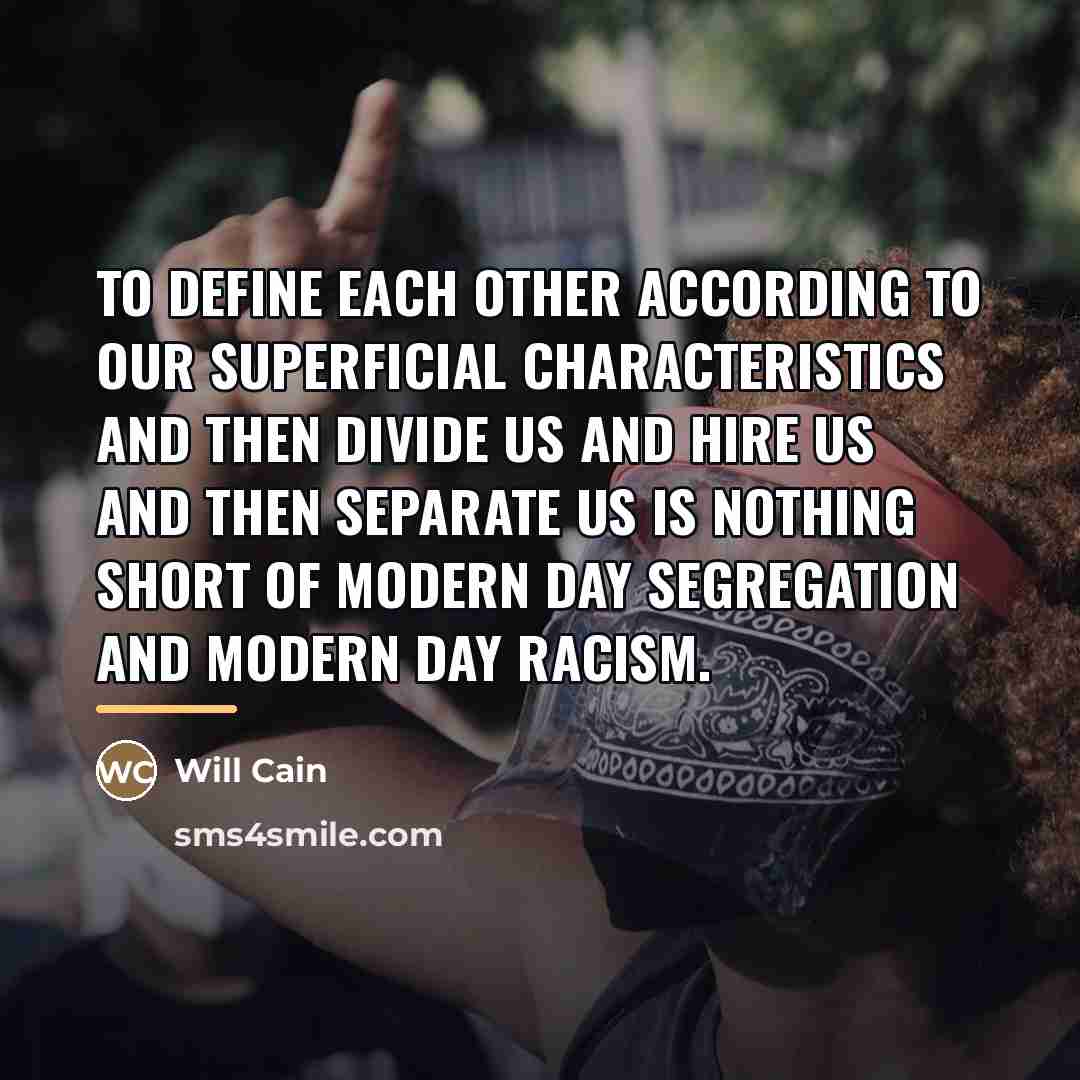 “To define each other according to our superficial characteristics and…” quote by Will Cain
