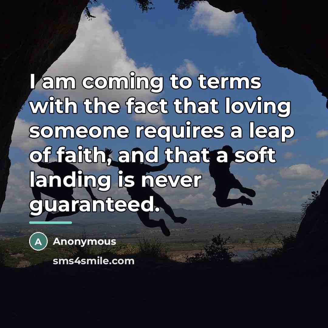 “I am coming to terms with the fact that loving…” quote by Anonymous