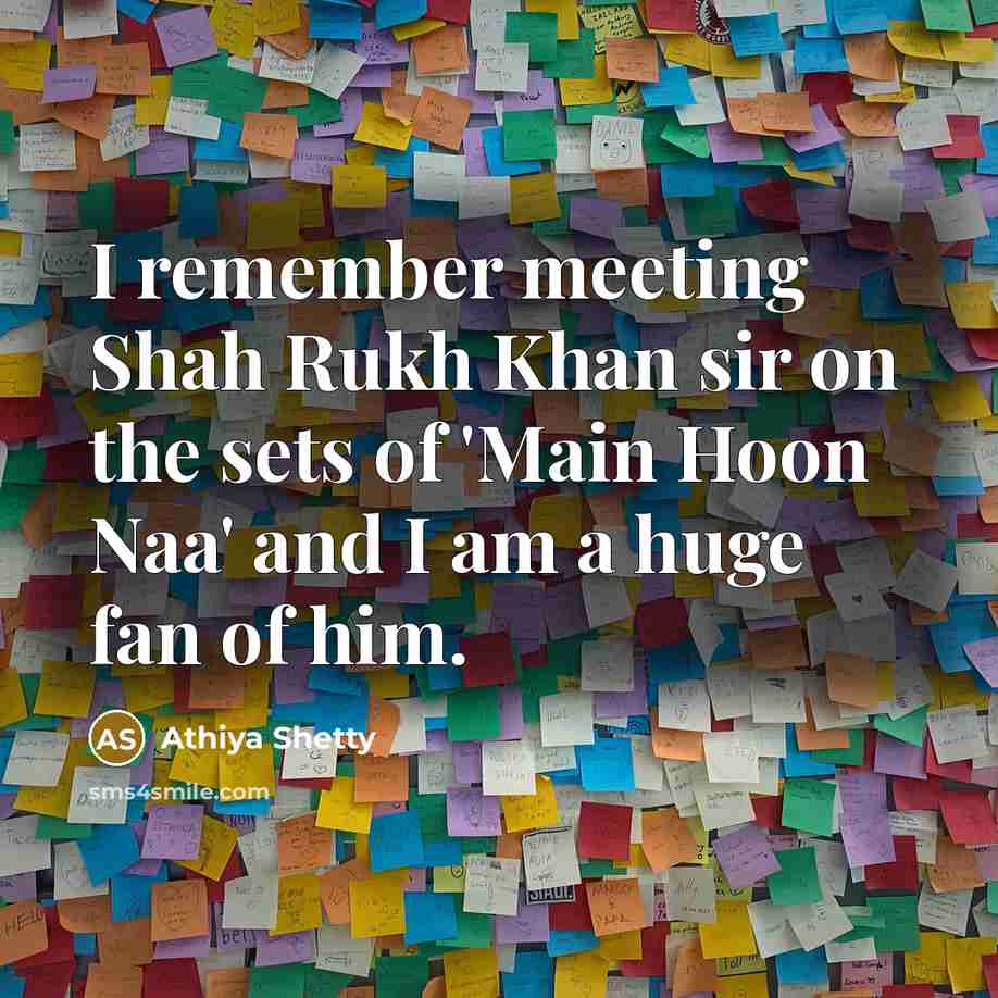 “I remember meeting Shah Rukh Khan sir on the sets…” quote by Athiya Shetty