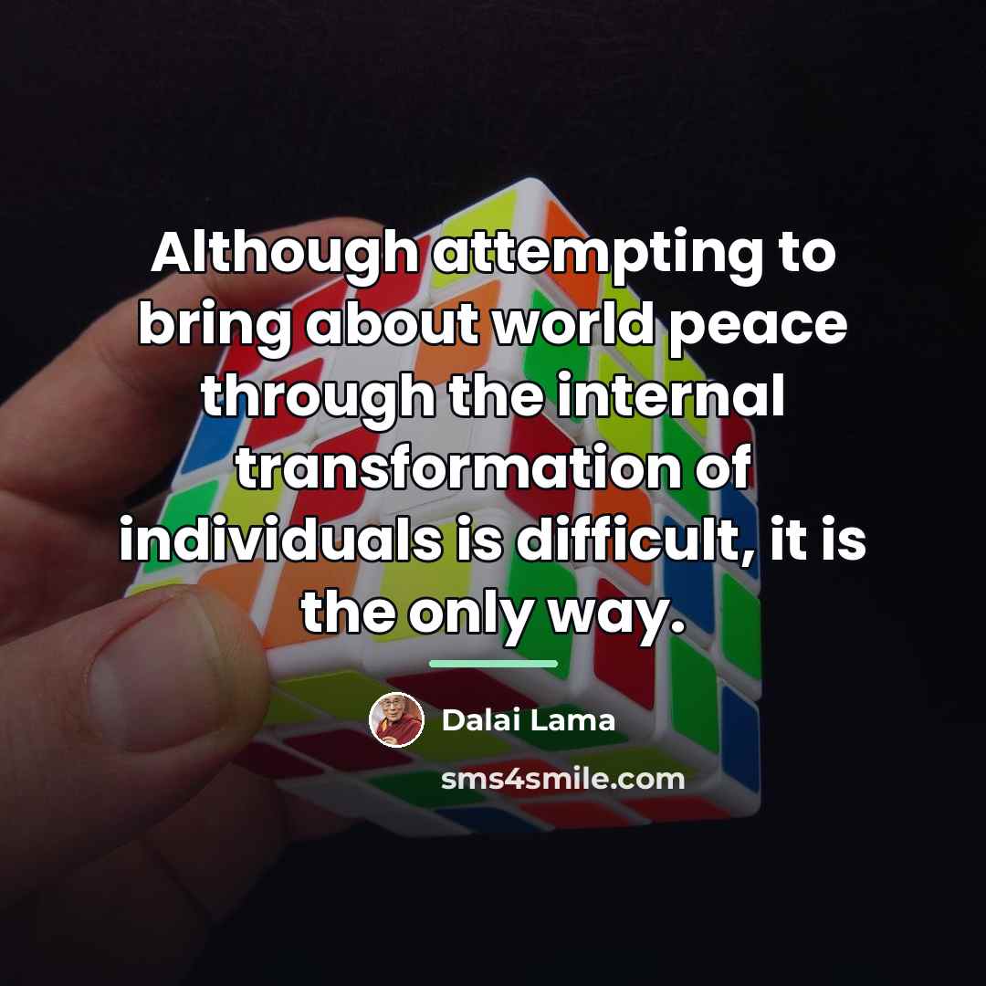 “Although attempting to bring about world peace through the internal…” quote by Dalai Lama