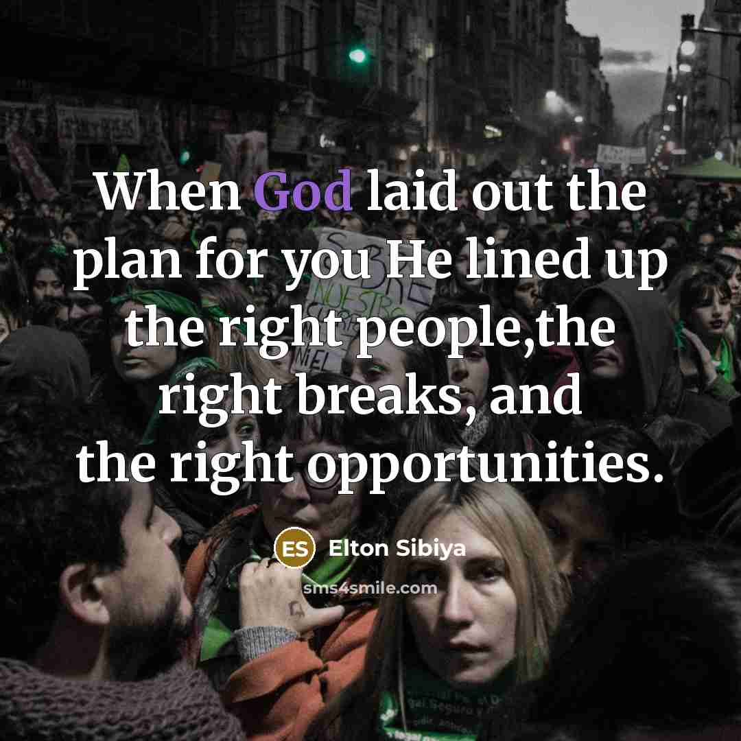“When God laid out the plan for you He lined…” quote by Elton Sibiya