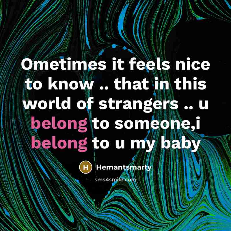 “Ometimes it feels nice to know .. that in this…” quote by Hemantsmarty