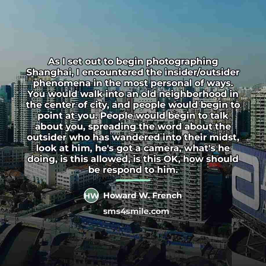 “As I set out to begin photographing Shanghai, I encountered…” quote by Howard W. French