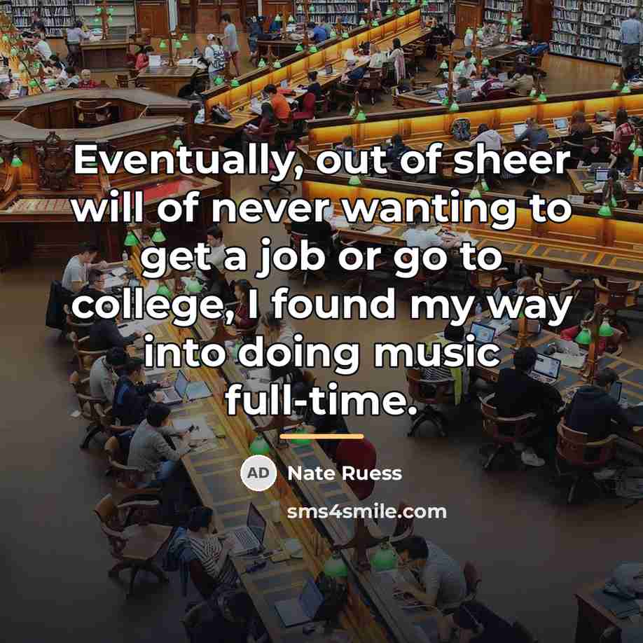 “Eventually, out of sheer will of never wanting to get…” quote by Nate Ruess
