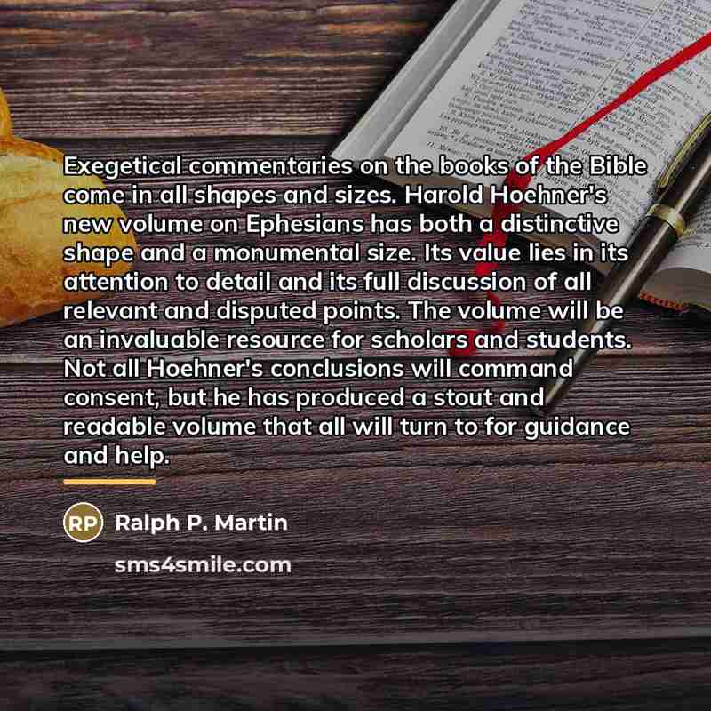 “Exegetical commentaries on the books of the Bible come in…” quote by Ralph P. Martin