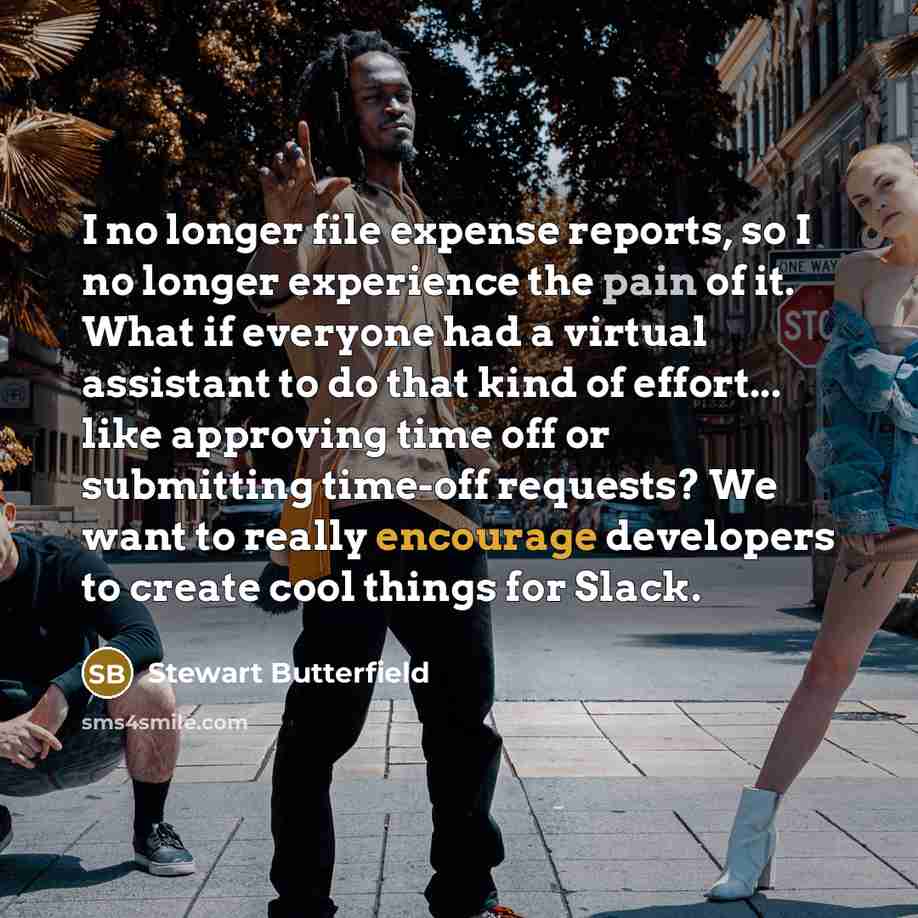 “I no longer file expense reports, so I no longer…” quote by Stewart Butterfield