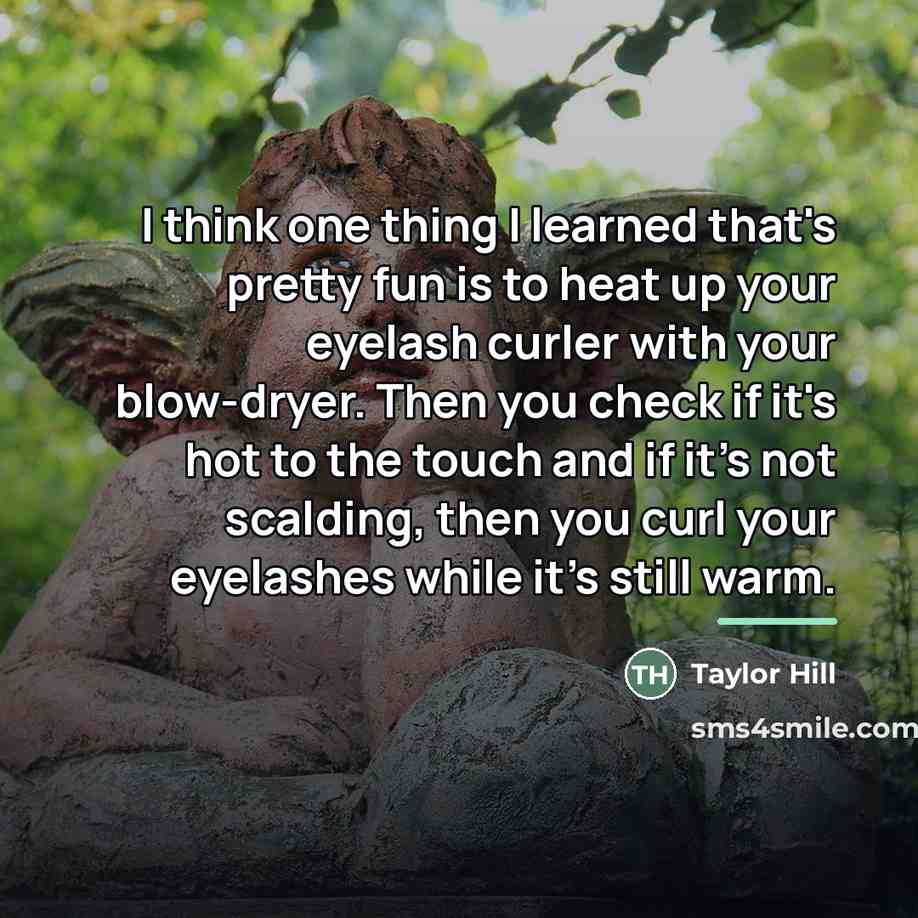 “I think one thing I learned that's pretty fun is…” quote by Taylor Hill