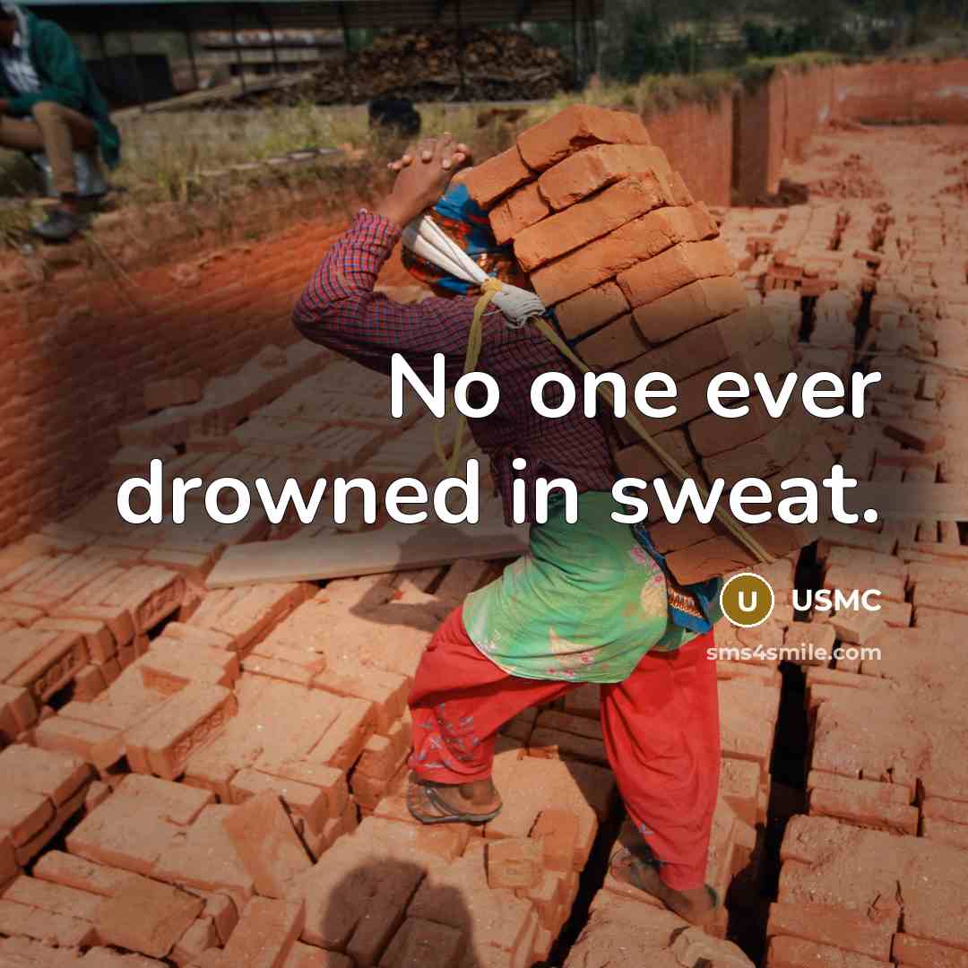 “No one ever drowned in sweat.…” quote by USMC