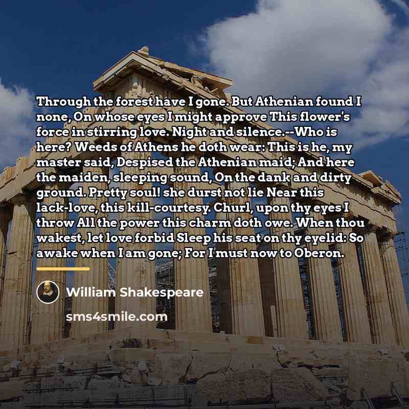 “Through the forest have I gone. But Athenian found I…” quote by William Shakespeare