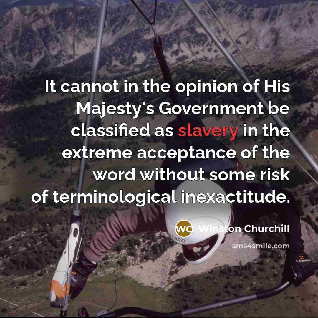 “It cannot in the opinion of His Majesty's Government be…” quote by Winston Churchill