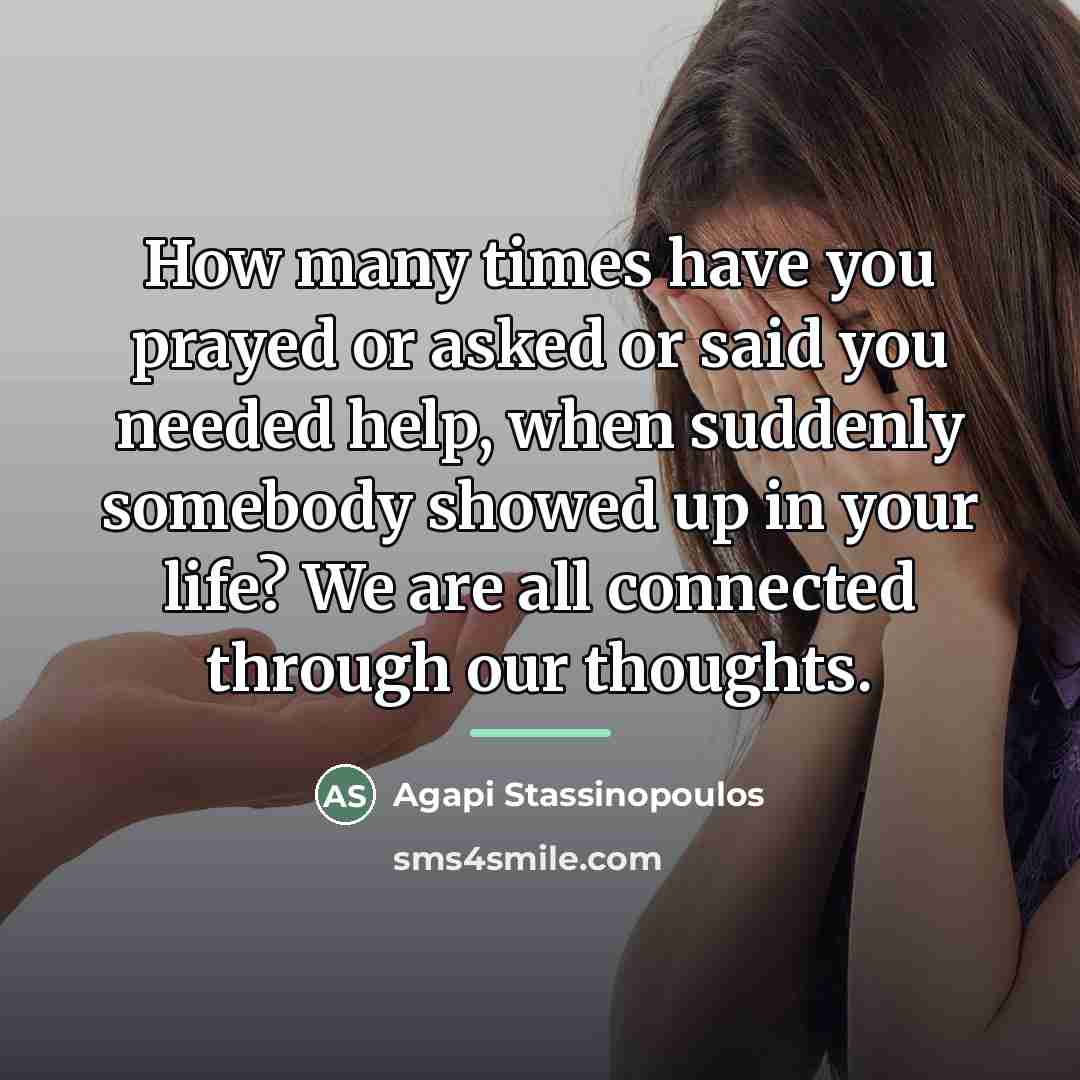“How many times have you prayed or asked or said…” quote by Agapi Stassinopoulos
