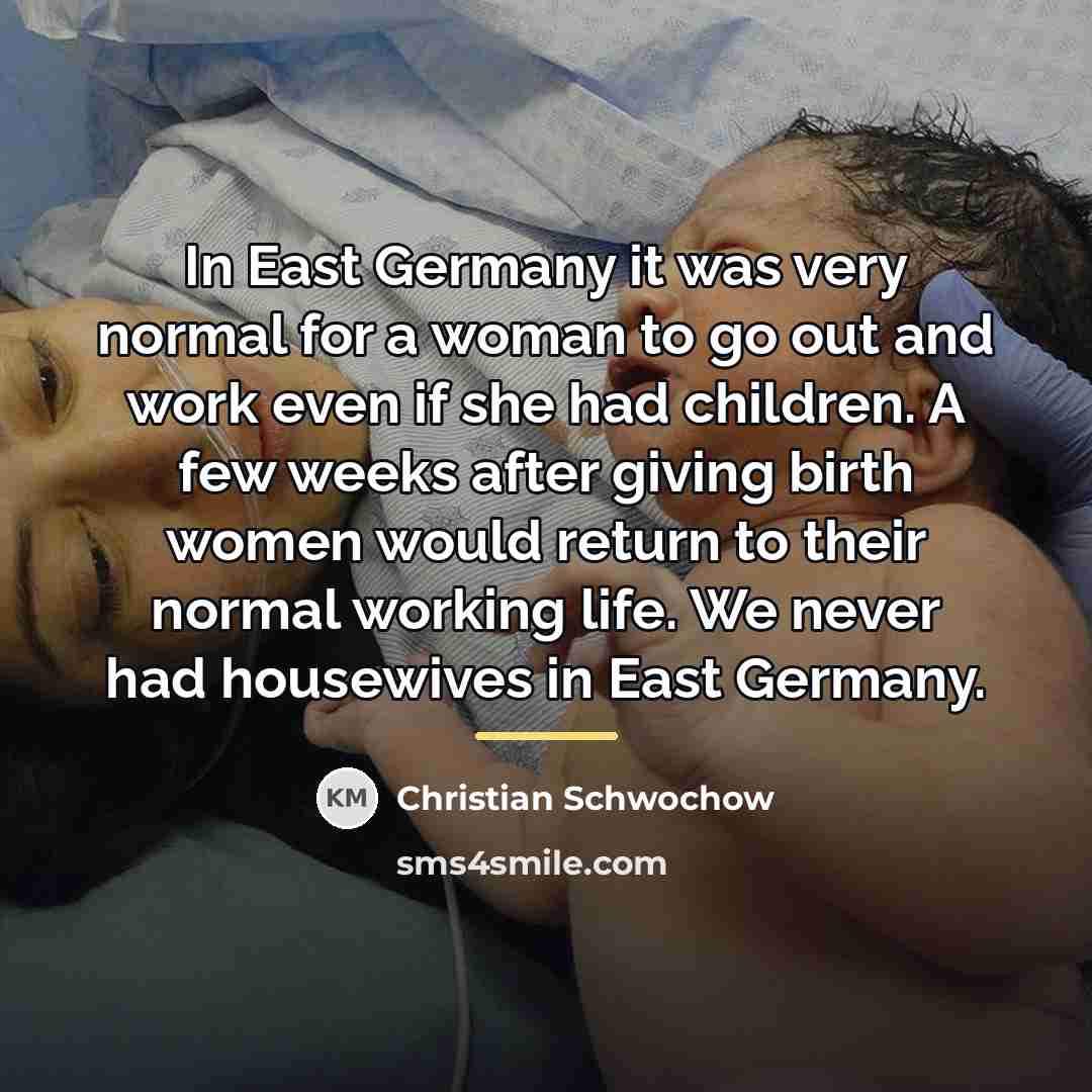 “In East Germany it was very normal for a woman…” quote by Christian Schwochow