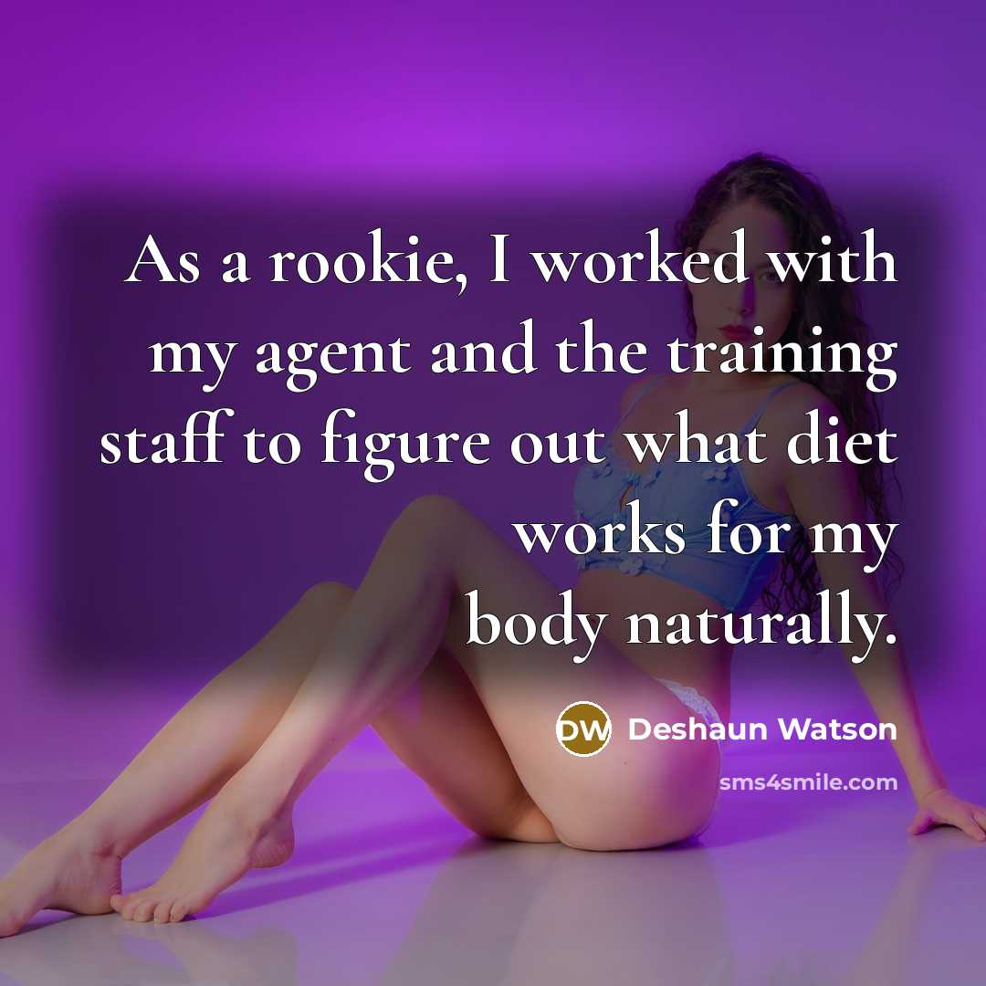 “As a rookie, I worked with my agent and the…” quote by Deshaun Watson