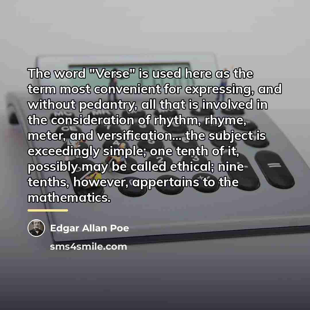 “The word "Verse" is used here as the term most…” quote by Edgar Allan Poe