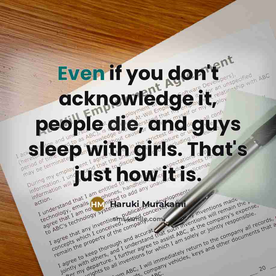 “Even if you don't acknowledge it, people die, and guys…” quote by Haruki Murakami