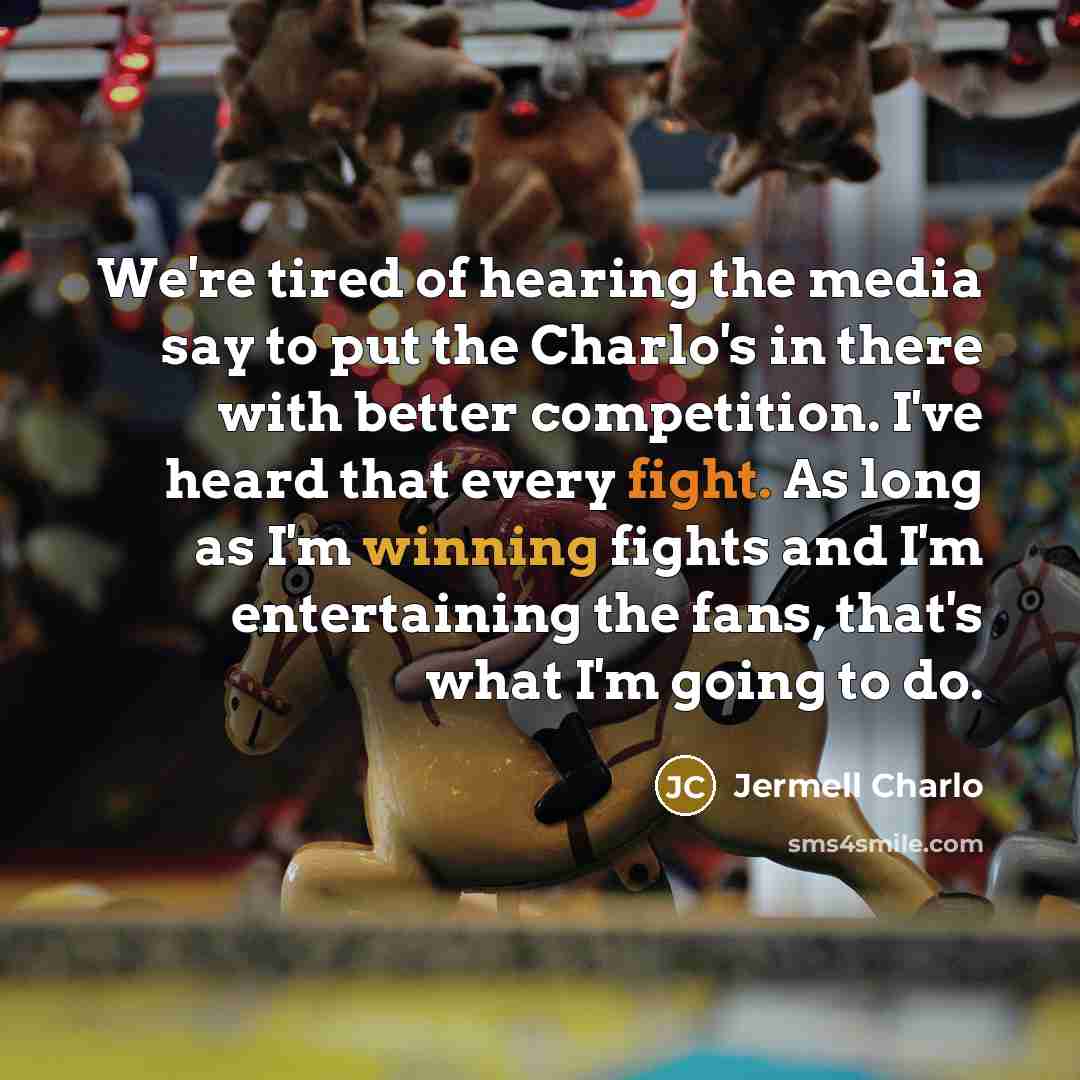 “We're tired of hearing the media say to put the…” quote by Jermell Charlo