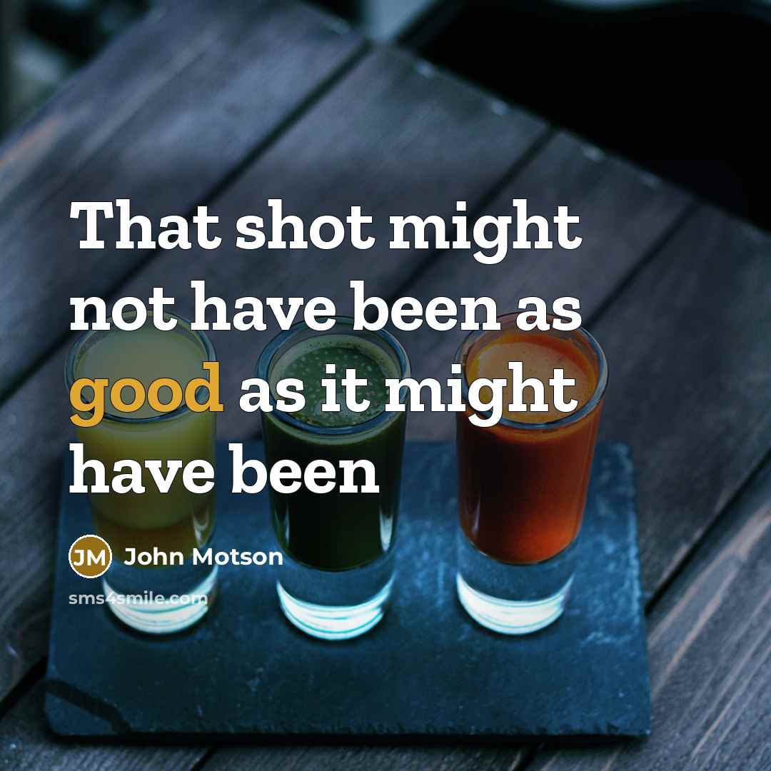 “That shot might not have been as good as it…” quote by John Motson