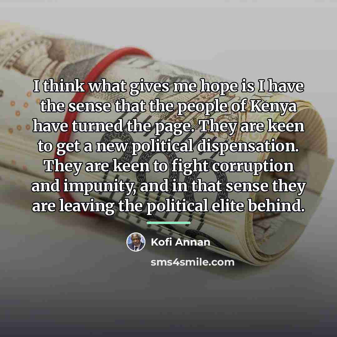 “I think what gives me hope is I have the…” quote by Kofi Annan