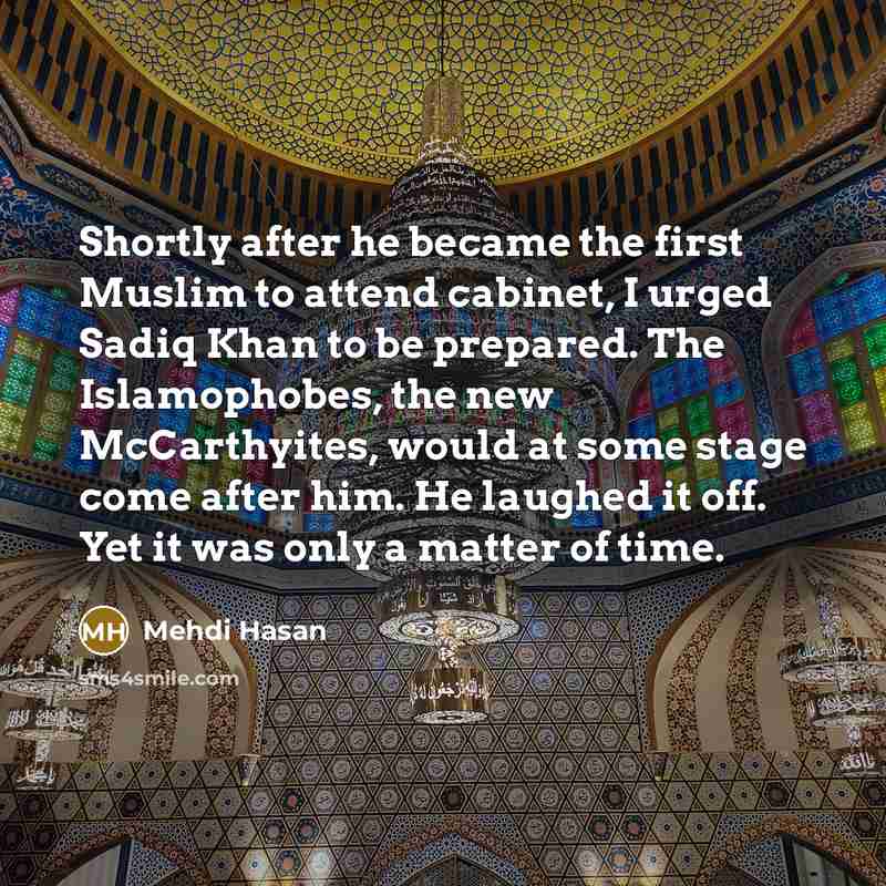 “Shortly after he became the first Muslim to attend cabinet,…” quote by Mehdi Hasan
