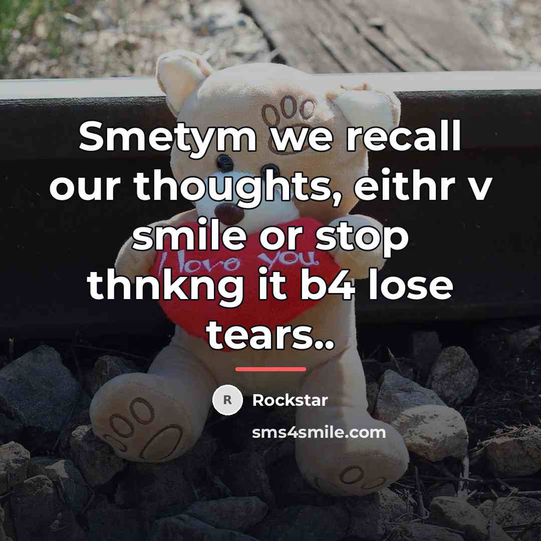 “Smetym we recall our thoughts, eithr v smile or stop…” quote by Rockstar