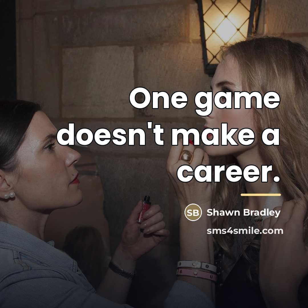 “One game doesn't make a career.…” quote by Shawn Bradley