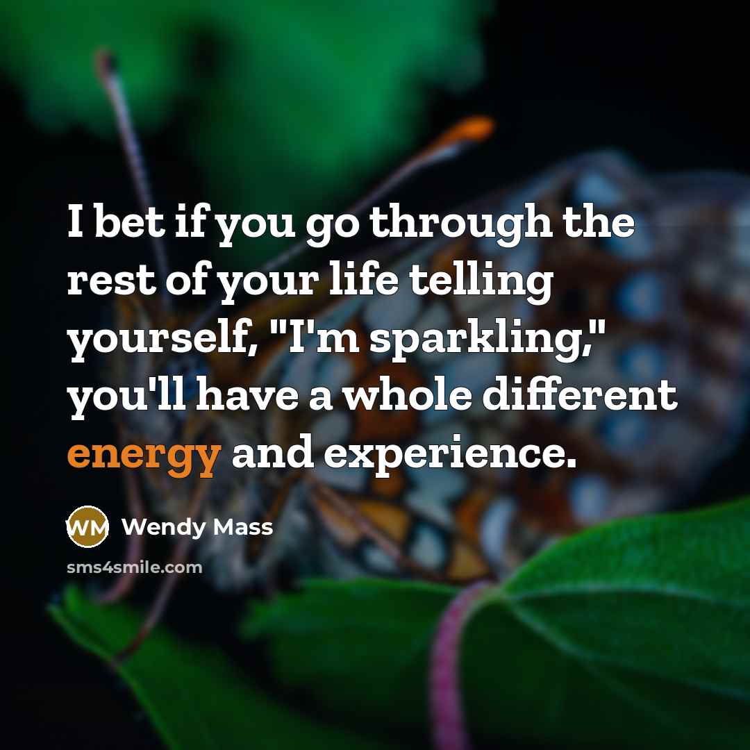 “I bet if you go through the rest of your…” quote by Wendy Mass