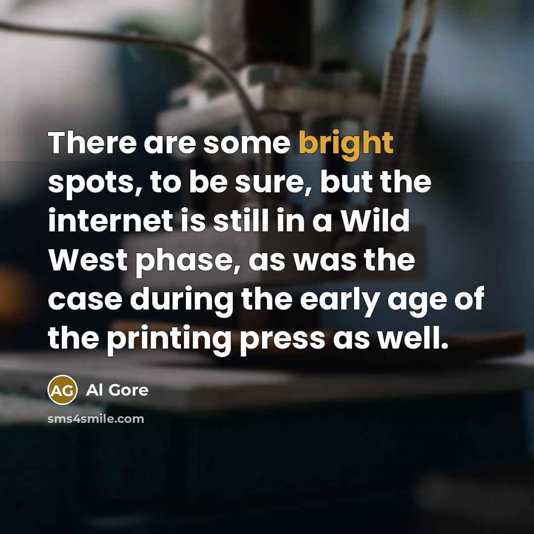 “There are some bright spots, to be sure, but the…” quote by Al Gore