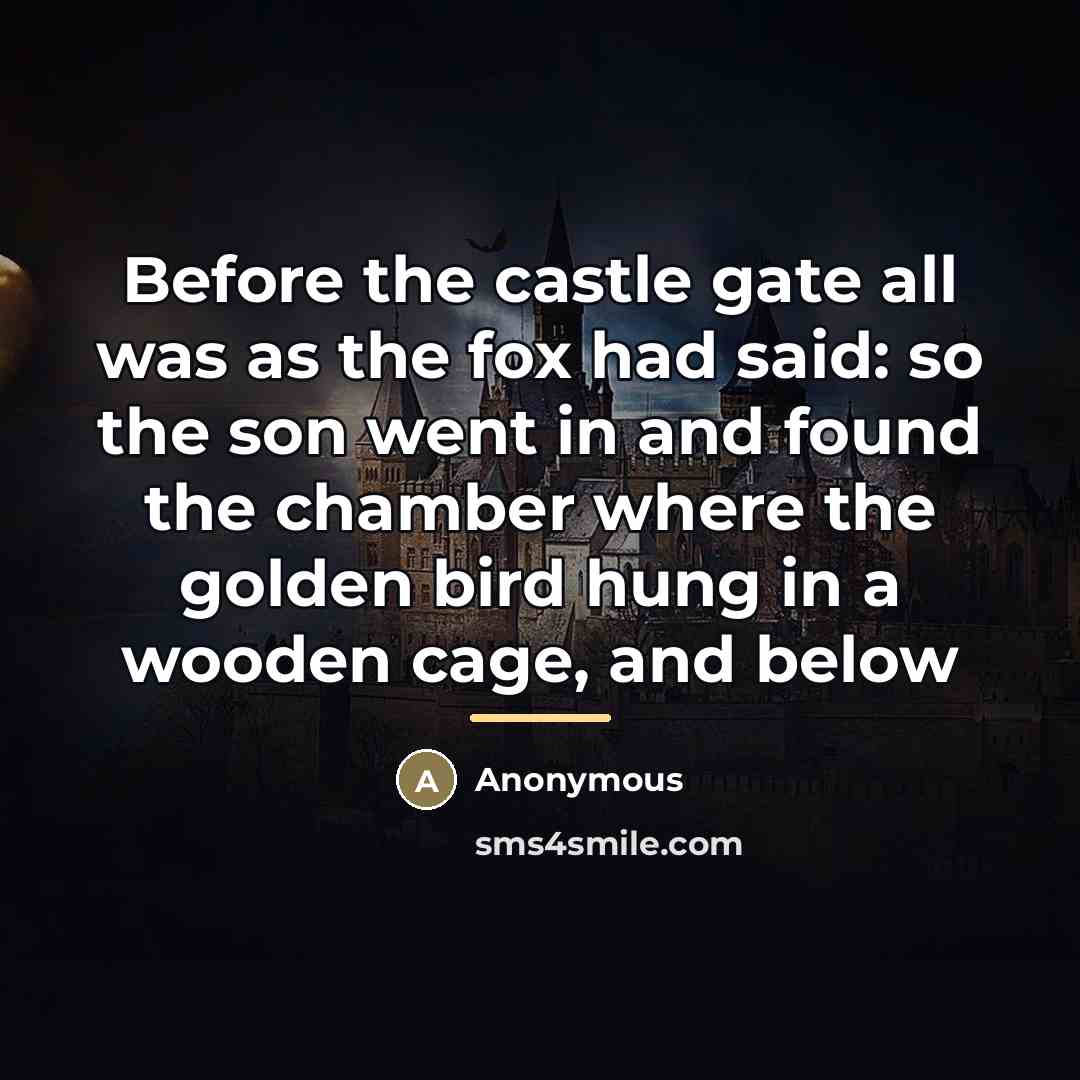 “Before the castle gate all was as the fox had…” quote by Anonymous