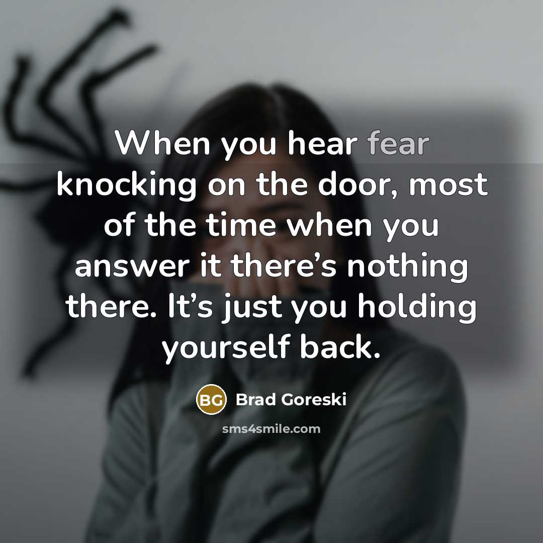 “When you hear fear knocking on the door, most of…” quote by Brad Goreski