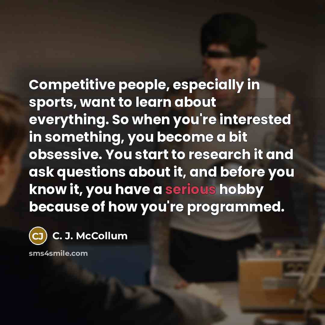 “Competitive people, especially in sports, want to learn about everything.…” quote by C. J. McCollum