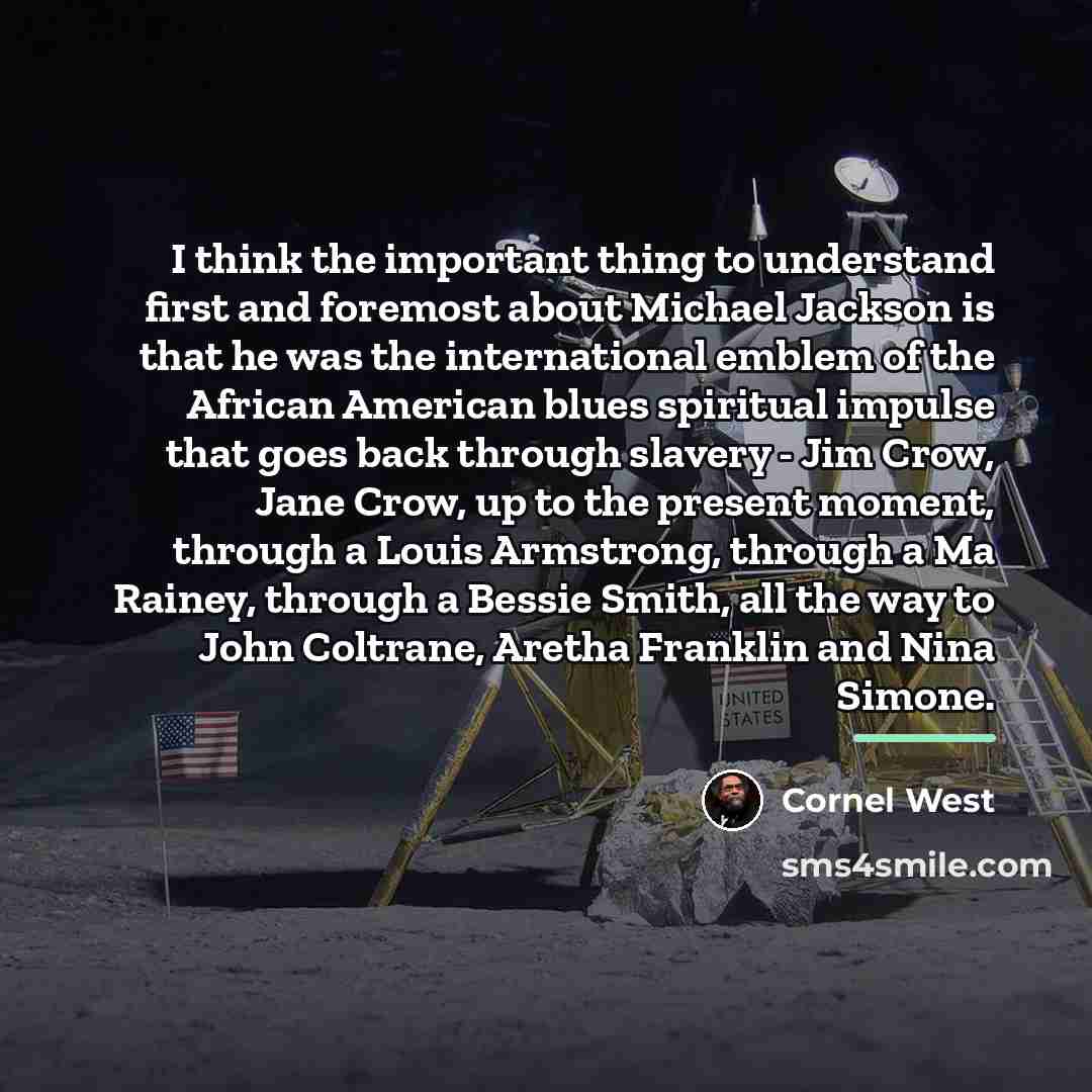 “I think the important thing to understand first and foremost…” quote by Cornel West
