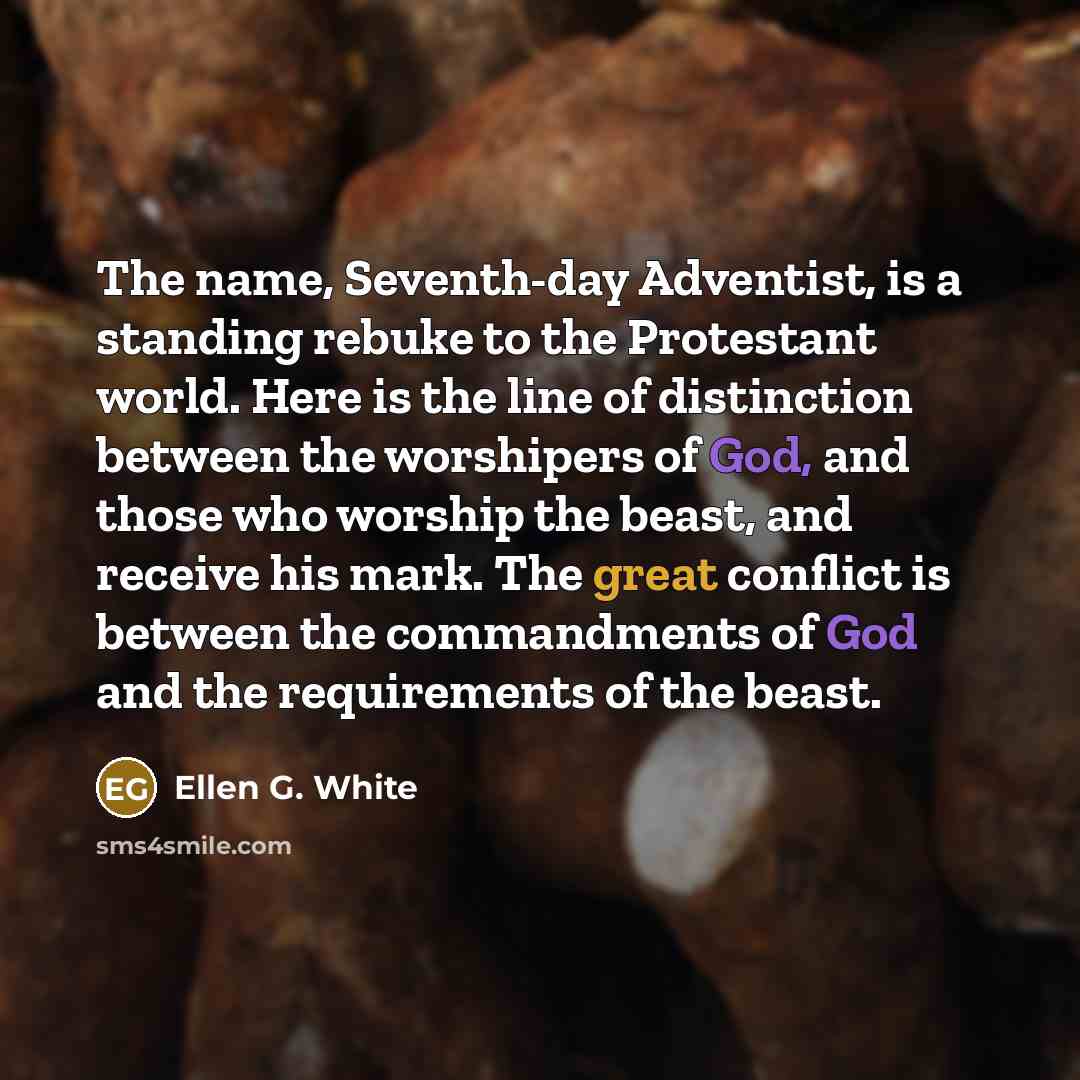 “The name, Seventh-day Adventist, is a standing rebuke to the…” quote by Ellen G. White