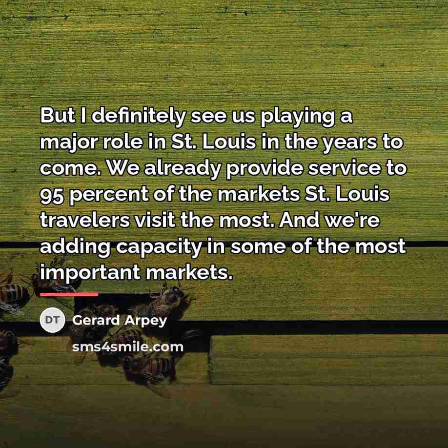 “But I definitely see us playing a major role in…” quote by Gerard Arpey