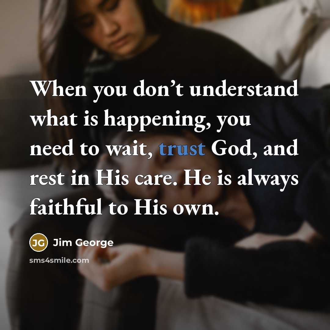 “When you don’t understand what is happening, you need to…” quote by Jim George